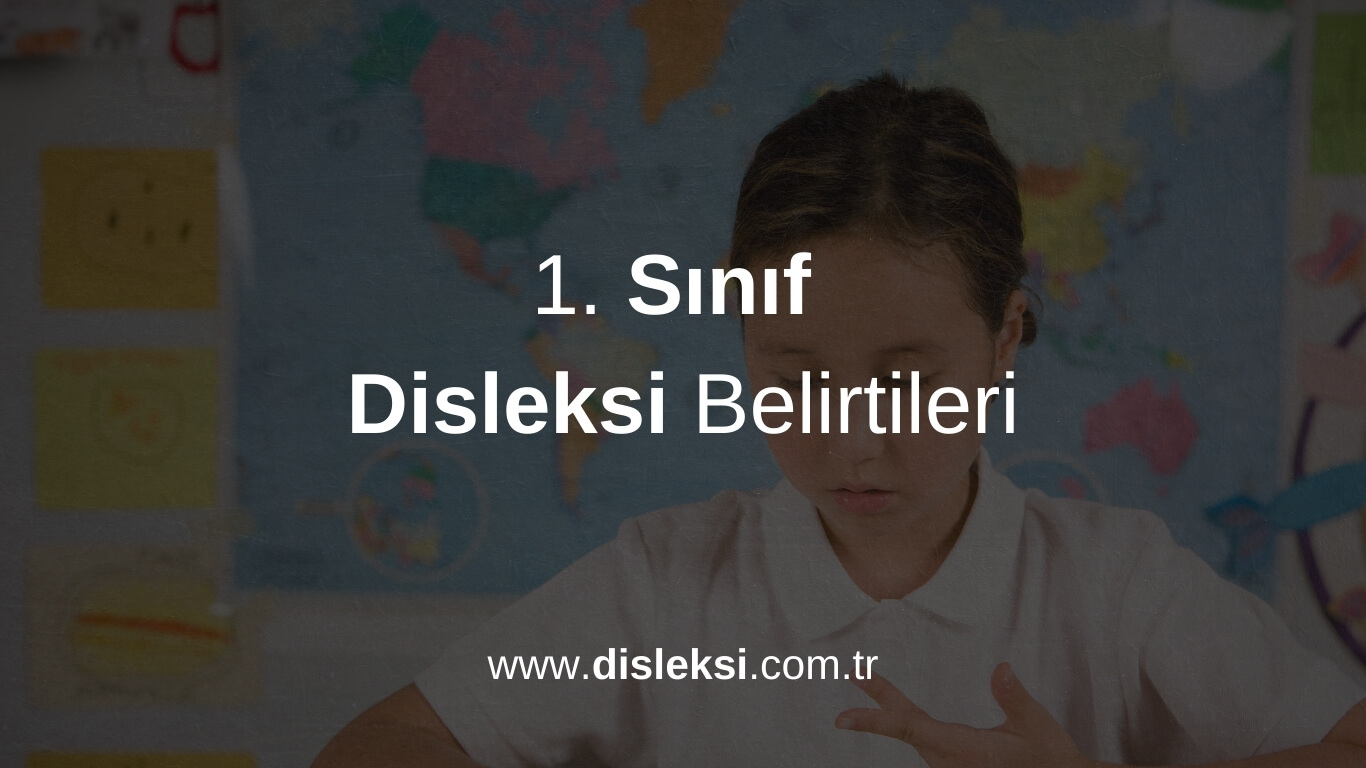 Disleksi belirtileri 1. sınıfta farklı şekillerde gözlemlenebilmektedir. Konuşma seslerini tanıma yetisine sahip olsalar bile disleksi olan bireyler, bu seslerin harfler veya kelimelerle ilişkisini anlamakta güçlük çekebilmektedir. Disleksi genellikle okuma güçlüğü olarak kendini gösterirken, dikkat ve hafızayı da içerisine alarak beyinde dil işlemeyle ilgili bölgeleri etkileyebilmektedir. 1. sınıf disleksi testi yapılarak, disleksi olup olmadığı anlaşılabilmektedir.